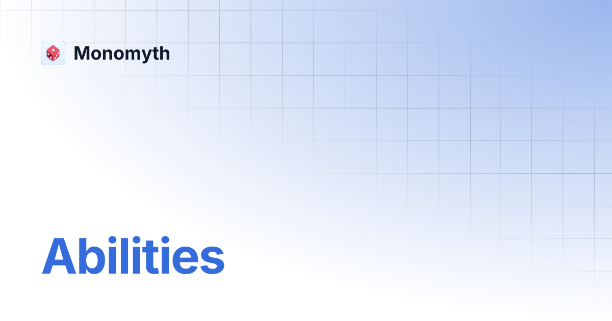 Abilities | Monomyth